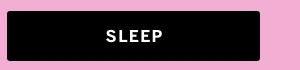 Sleep