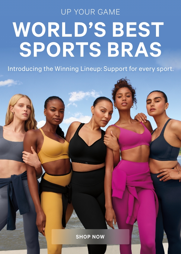 Up Your Game&nbsp;World’s Best Sports Bras&nbsp;Introducing the Winning Lineup: Support for every sport.&nbsp;SHOP NOW>&nbsp;&nbsp;VSX Featherweight™ MaxLighter than air with maximum supportShop Now >VSX Knockout™ Front-CloseSecure coverage with maximum supportShop Now >VSX Featherweight™ Medium V-NeckLighter than air with medium supportShop Now >VSX Elevate™ Strappy-ComfortA sleek, strappy silhouette with light support.Shop Now >VSX Incredible Max™Enhanced shape and lift with maximum supportShop Now > 