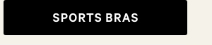 Shop Sports Bras.