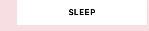 Sleep