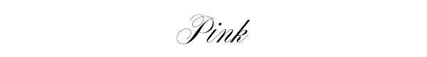 Pink