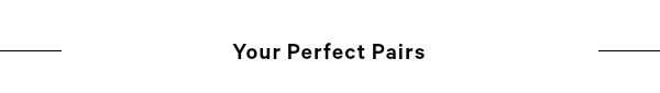 Your Perfect Pairs.