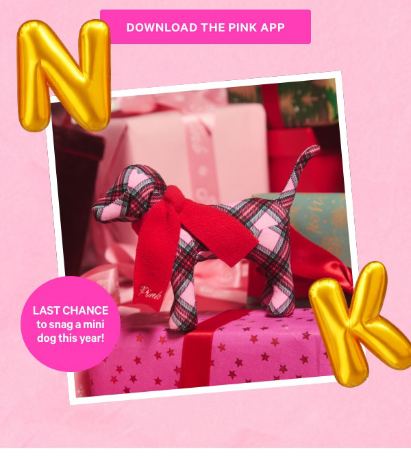 Download the PINK app.
