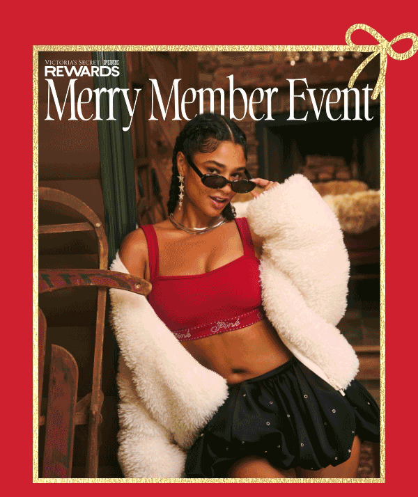 Victoria’s Secret & PINK Rewards   The Merry Member Event
