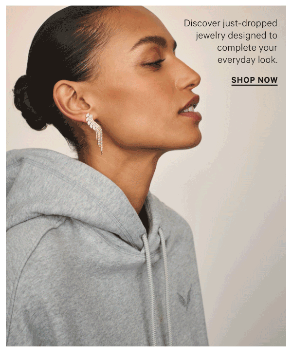 Discover just-dropped jewelry designed to complete your everyday look.