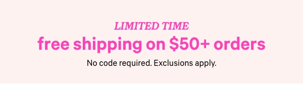 Free Shipping on $50+ Orders - Shop Now. 