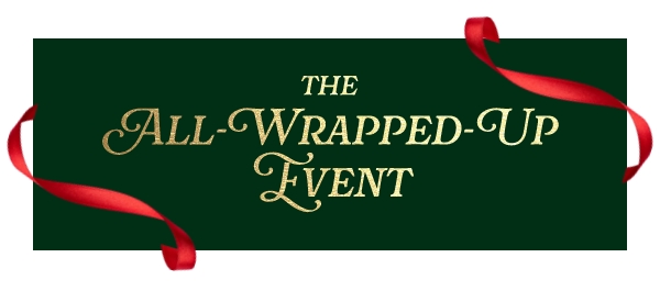The All-Wrapped-Up Event 