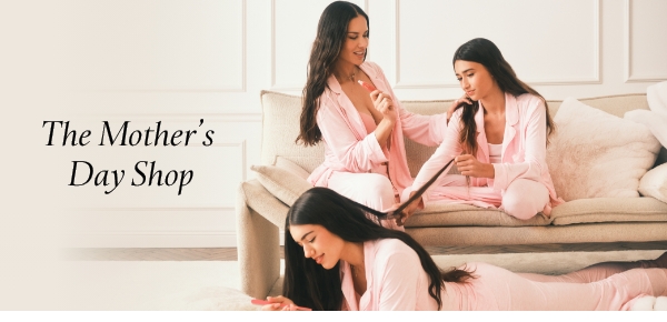 The Mother's Day Shop  The Lacie Collection  Angel Essentials Loungewear  Fine Fragrances
