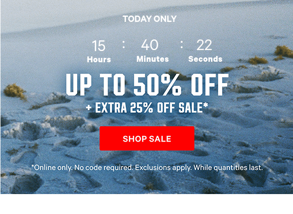 [Today Only/Final Hours]  Up to 50% Off  + Extra 25% Off Sale*  *Online only. No code required. Exclusions apply. While quantities last.  Shop Sale >