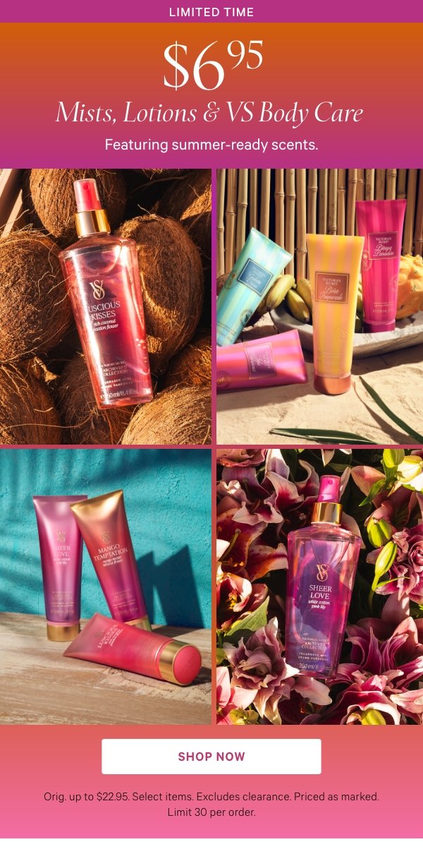 $6.95 Mists, Lotions & VS Body Care | SHOP NOW