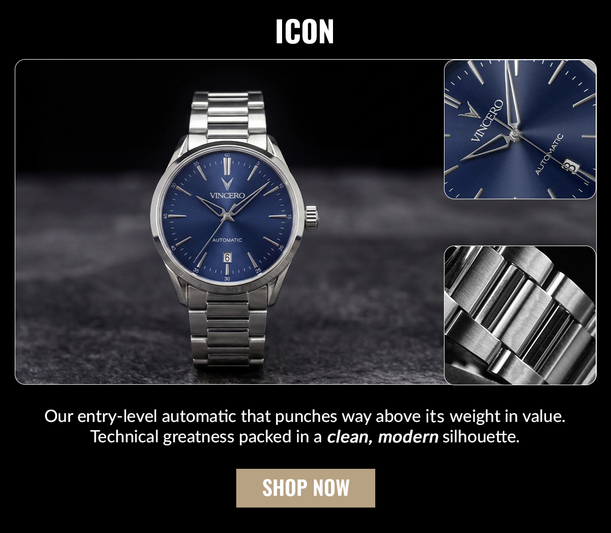 ICON Our entry-level automatic that punches way above its weight in value. Technical greatness packed in a clean, modern silhouette.