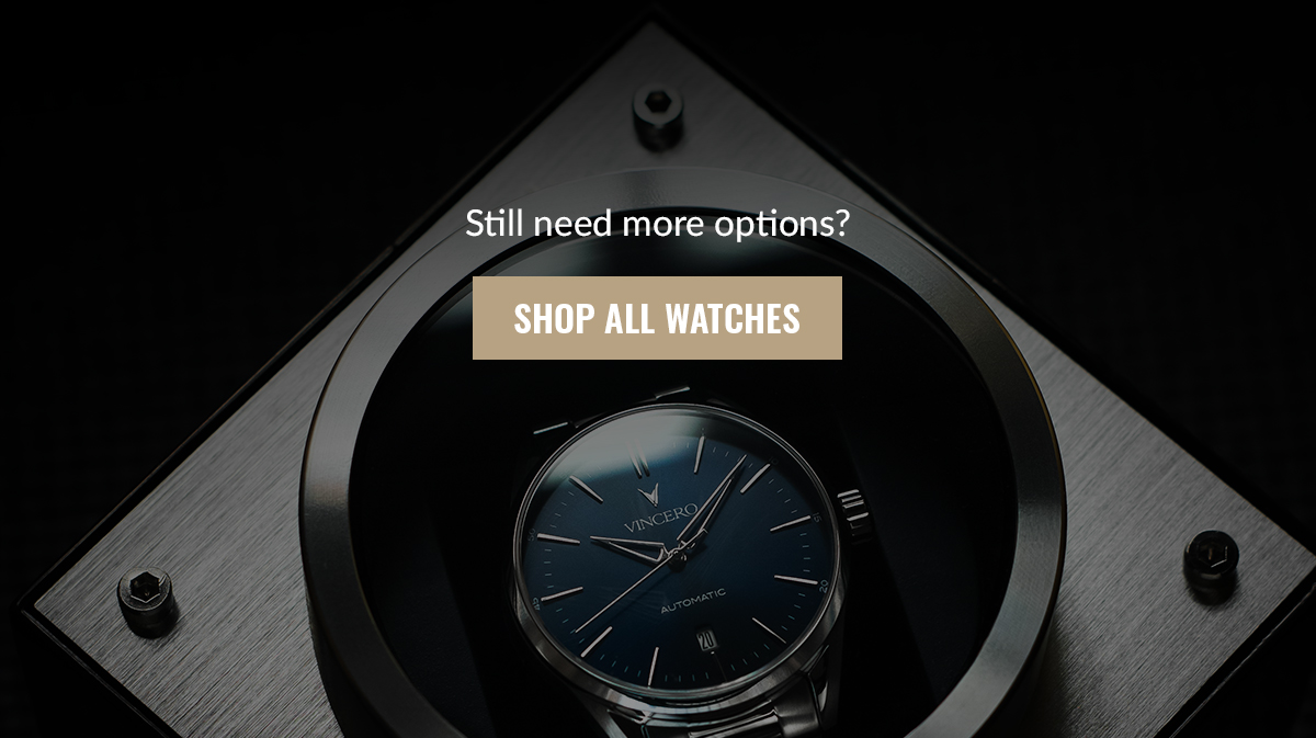 Still need more options? Shop All Watches