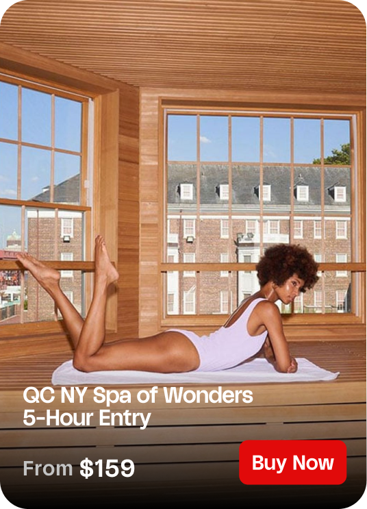 QC NY Spa of Wonders 5-Hour Entry