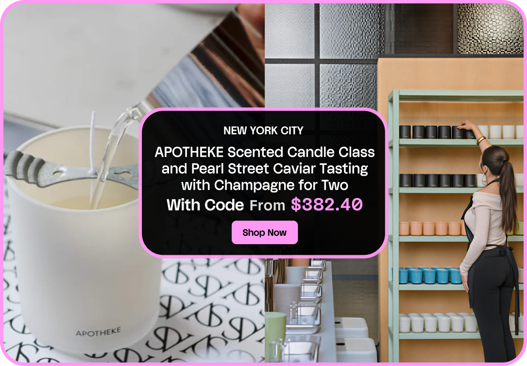 APOTHEKE Scented Candle Class and Pearl Street Caviar Tasting with Champagne for Two