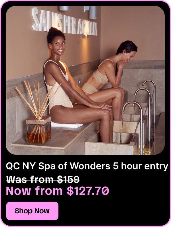QC NY Spa of Wonders 5-Hour Entry