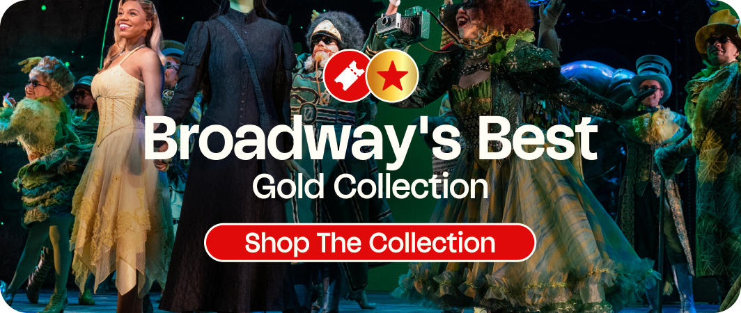 Broadway Tickets for Two: Gold Collection