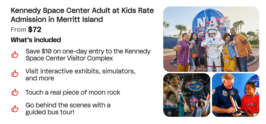 Kennedy Space Center Adult at Kids Rate Admission in Merritt Island, FL