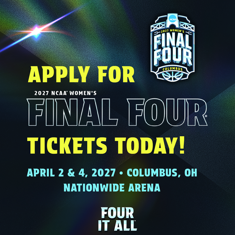 Graphic for 2027 Women's Final Four ticket application.