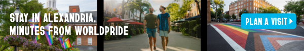 A digital banner ad featuring images of Alexandria, including rainbow flags, a couple walking, and a colorful crosswalk, with text promoting a stay near WorldPride and a 'Plan a Visit' button.