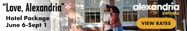 A promotional banner for Alexandria, Virginia featuring a couple walking hand-in-hand in front of a red brick building. The text reads: “Love, Alexandria” Hotel Package June 6–Sept 1. The Alexandria Virginia logo appears in the upper right corner, along with a yellow button labeled “View Rates.”