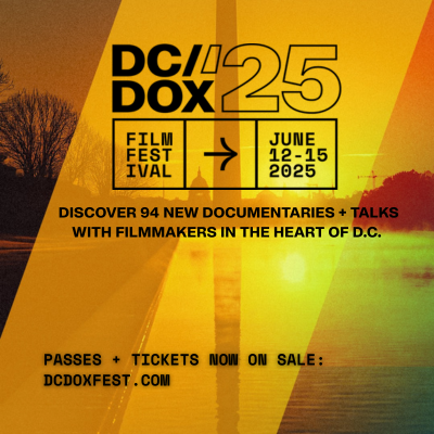 Promotional graphic for the 2025 DC/DOX film festival, highlighting 94 new documentaries and filmmaker talks taking place June 12–15 in Washington, DC.