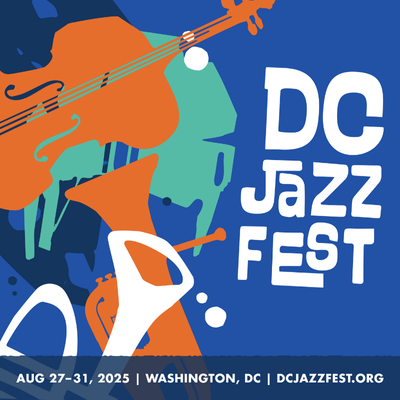 Colorful graphic promoting DC Jazz Fest, happening August 27–31, 2025, in Washington, DC.