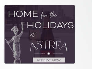 Astrea - Home for the Holidays - Reserve Now