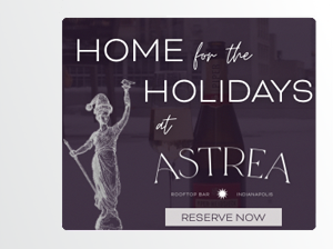 Astrea - Home for the Holidays - Reserve Now