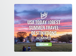 Show your love for Indy and vote for us as the Best Summer Travel Destination