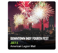DOWNTOWN INDY FOURTH FEST