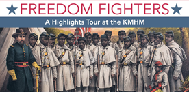 Freedom Fighters: A KMHM Highlights Tour