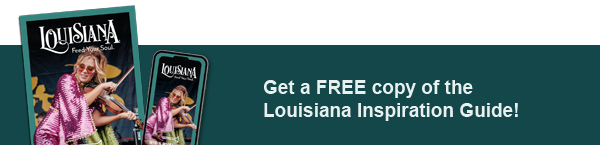 GET THE LOUISIANA GUIDE!