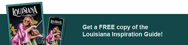 GET THE LOUISIANA GUIDE!