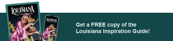 GET THE LOUISIANA GUIDE!