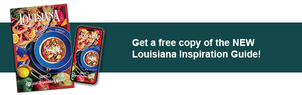 GET THE LOUISIANA GUIDE!