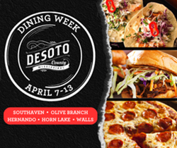 DeSoto County Dining Week flyer, April 7–13, including Southaven, Olive Branch,  Hernando, Horn Lake and Walls. The image shows, tacos, a burger and pizza.