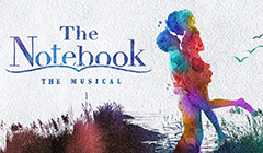 A flyer for the production of The Notebook the Musical at Orpheum Theatre.