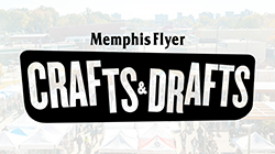 A flyer for the Memphis Flyer Memphis Crafts & Drafts Festival