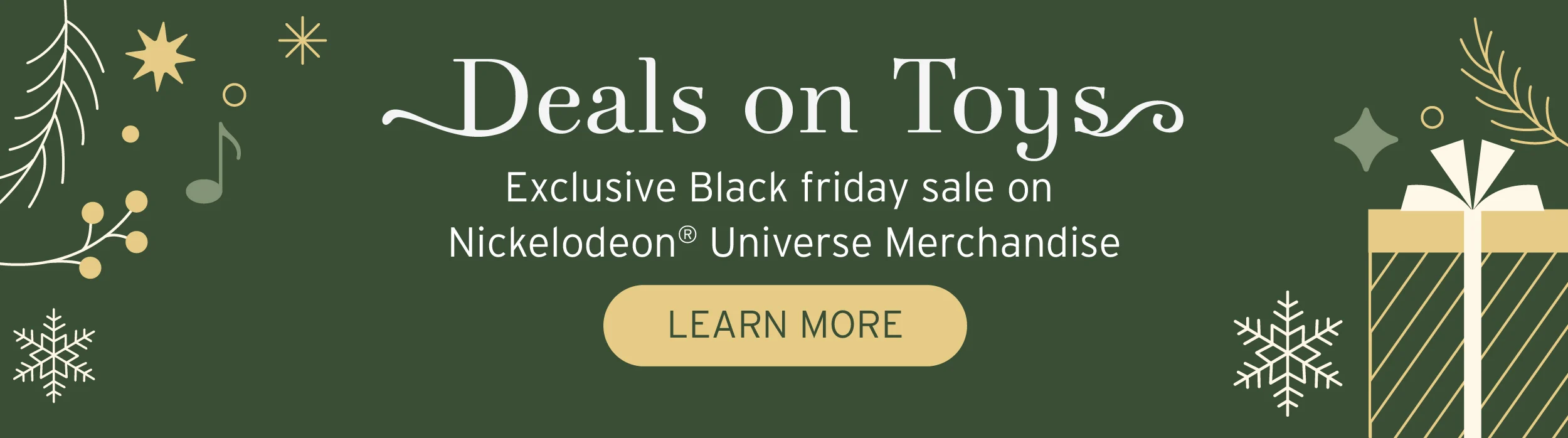 Deals on Toys | Exclusive Black Friday Sale on Nickelodeon Universe Merchandise | Learn More