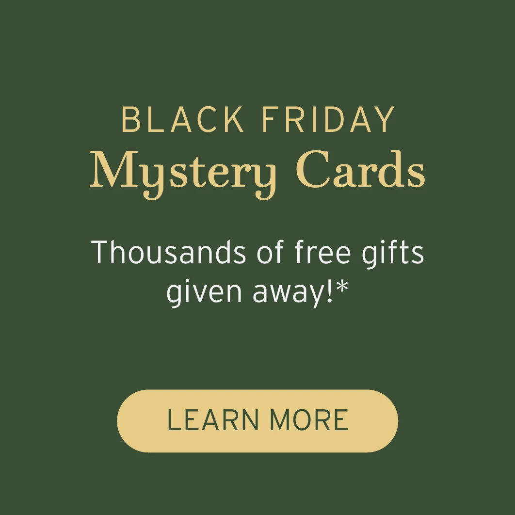 Black Friday Mystery Cards | Thousands of free gifts given away!* learn more