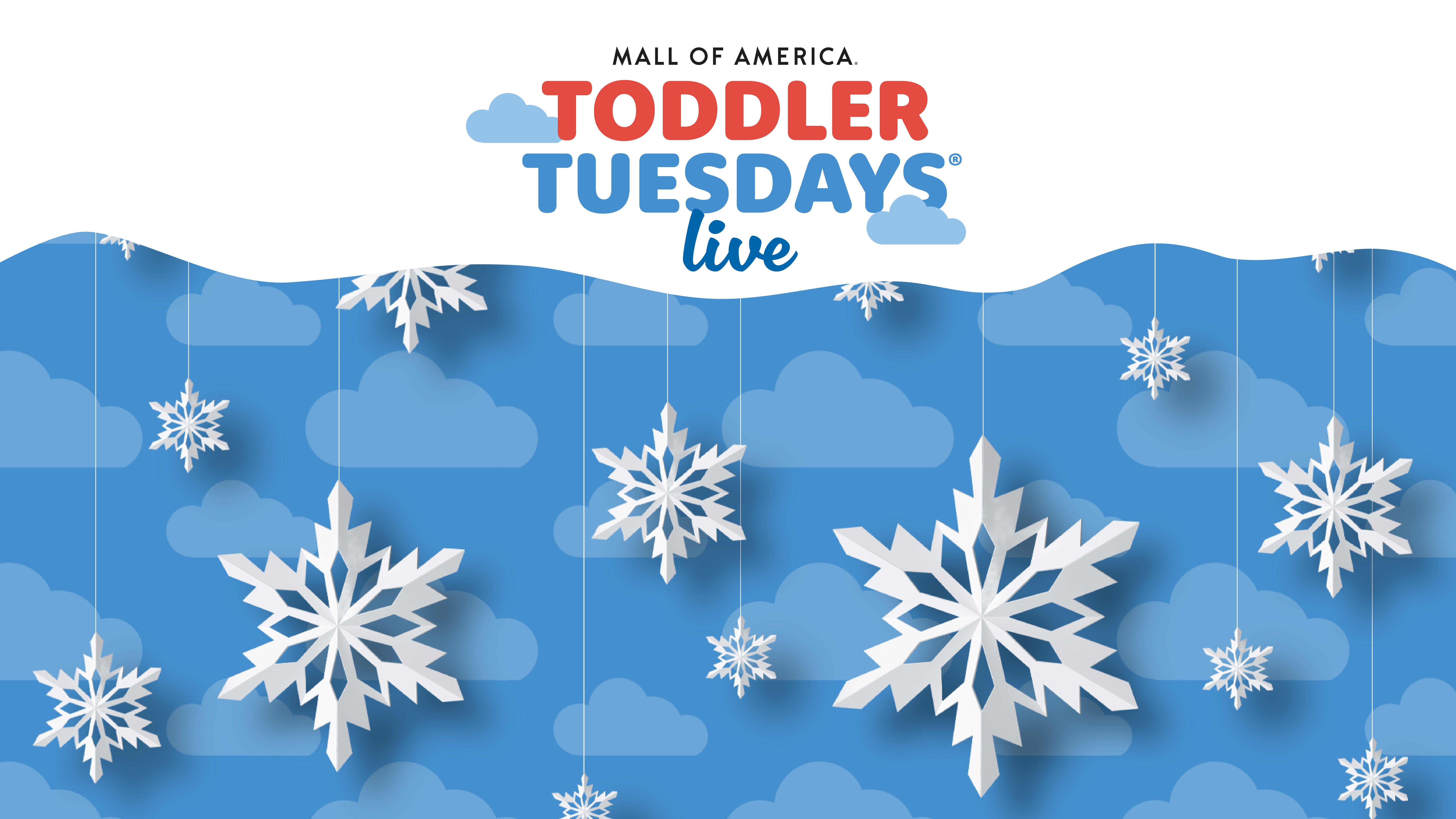 TODDLER TUESDAYS LIVE