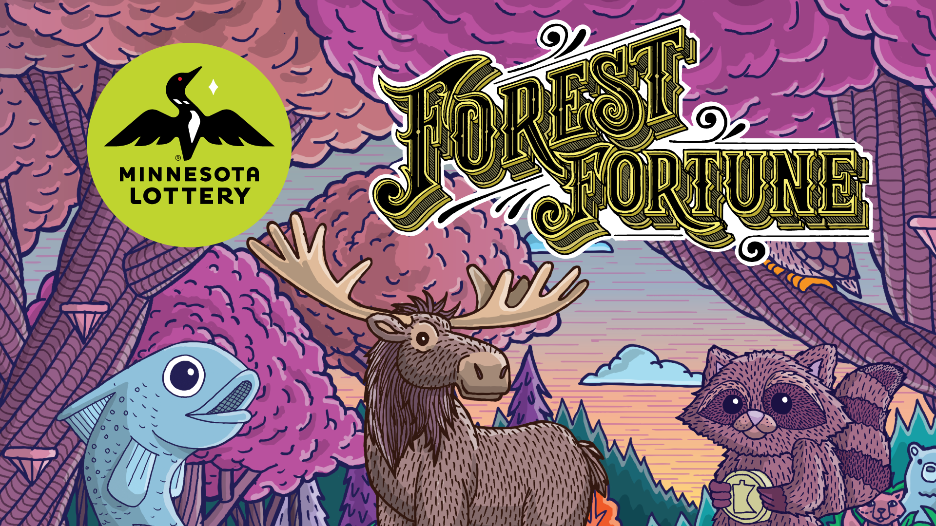 FOREST fortune with some cute critters and the minnesota lottery logo