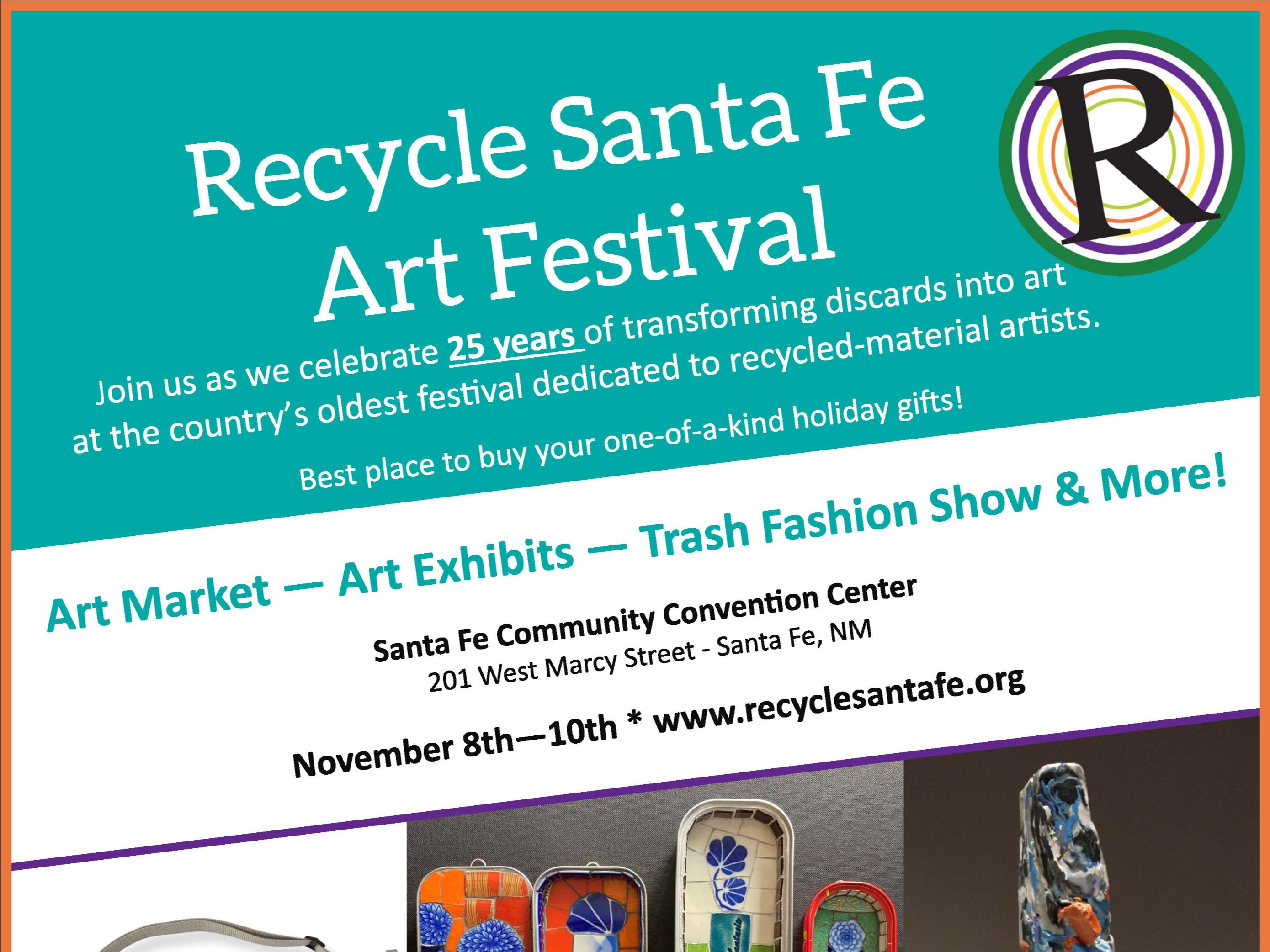 Recycle Santa Fe Art Festival poster featuring details of the event at Santa Fe Community Convention Center, with dates and times listed, alongside images of recycled art pieces. The poster also includes logos of sponsors and a website for more information.