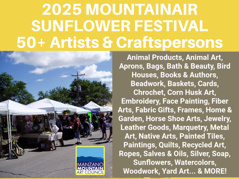 Promotional poster for the Manzano Mountain Art Council's 205+ Artists & Crafters Sunflower Festival on August 23rd. Features a list of various types of arts and crafts available, including paintings, ceramics, and jewelry, set against a sunny background with sunflowers and a blue sky.