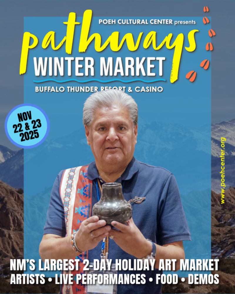 Promotional poster for Poeh Cultural Center's Pathways Winter Market at Buffalo Thunder Resort & Casino on November 22 and 23, 2025, featuring an individual holding a pottery piece with mountain scenery in the background. 