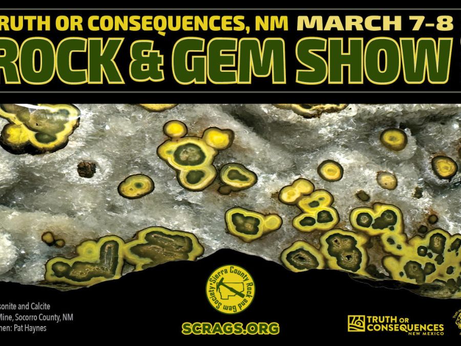 This is a promotional poster for the Rock & Gem Show 2026 in Truth or Consequences, NM, on March 7-8. The background features a close-up image of Smithsonite and Calcite minerals from Kelly Mine, Socorro County, NM. Logos for Truth or Consequences and a Lions Club are visible, along with the website SCRAGS.ORG.