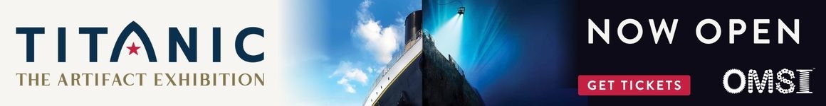 Banner promoting “Titanic: The Artifact Exhibition” with ship image at OMSI.