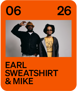 EARL SWEATSHIRT AND MIKE
