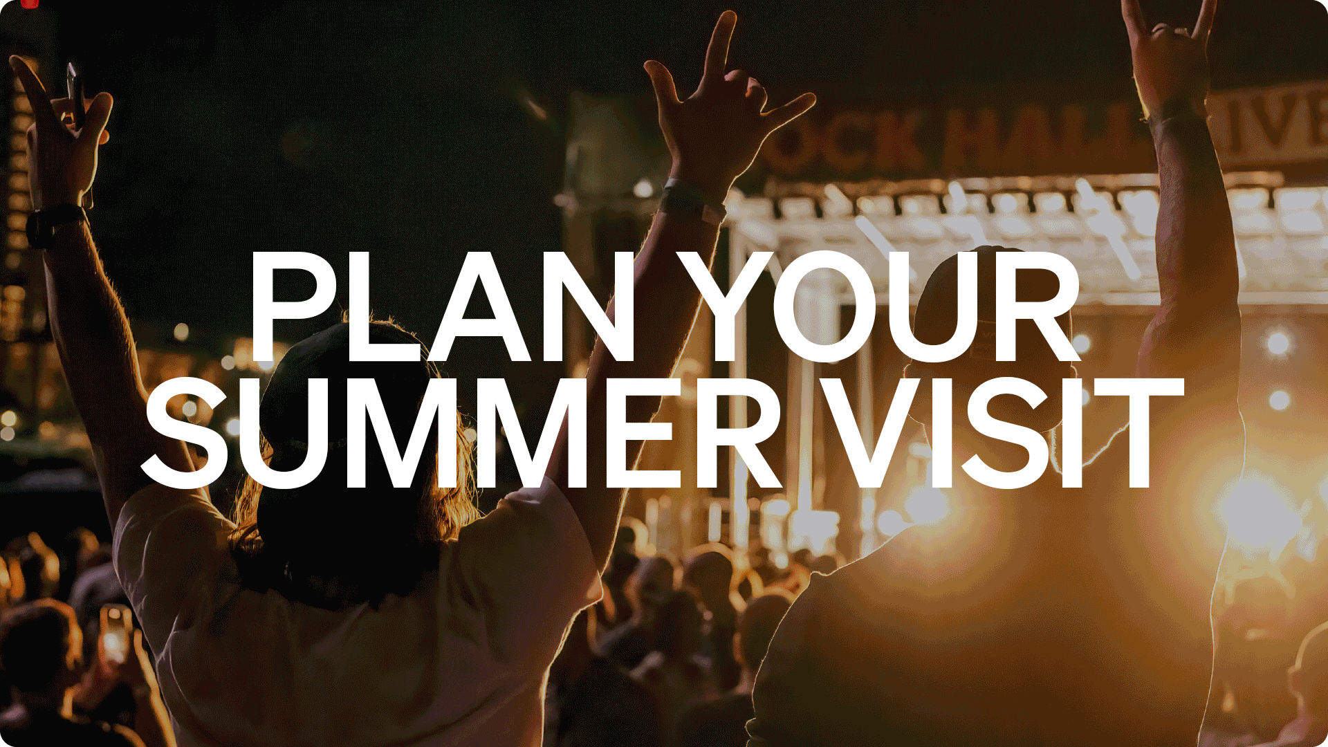 PLAN YOUR VISIT 