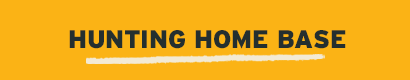 Hunting Home Base